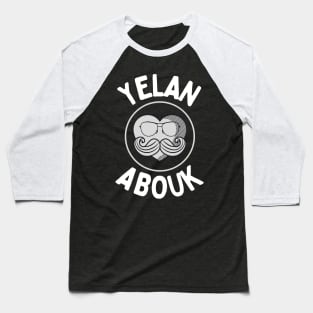 Yelan Abouk! Baseball T-Shirt